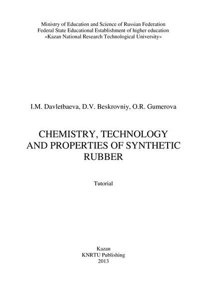 Chemistry, Technology and Properties of Synthetic Rubber