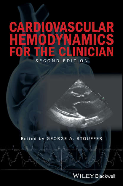 Cardiovascular Hemodynamics for the Clinician