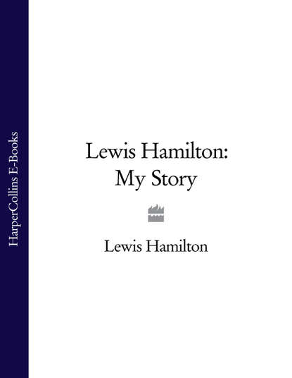 Lewis Hamilton: My Story