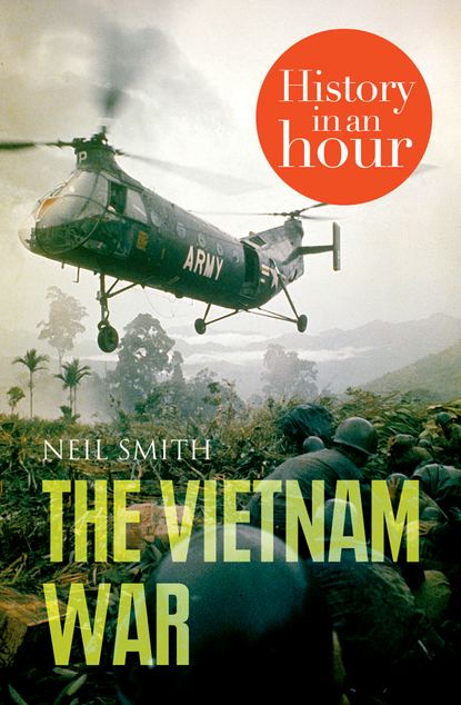 The Vietnam War: History in an Hour