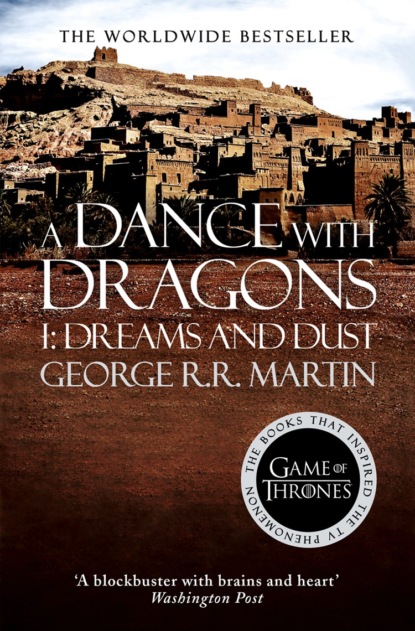 A Dance With Dragons. Part 1 Dreams and Dust