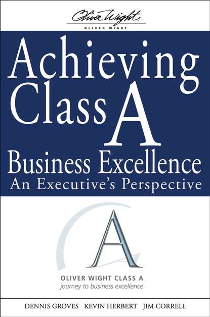 Achieving Class A Business Excellence