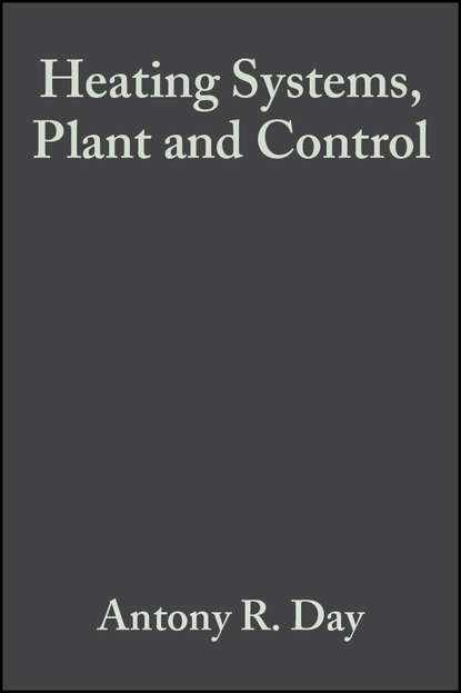 Heating Systems, Plant and Control