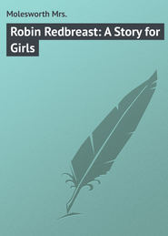 Robin Redbreast: A Story for Girls