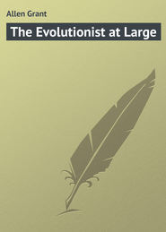 The Evolutionist at Large