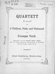 Quartett fur 2 Violinen, Viola und Violoncell v. G. Verdi. E-moll