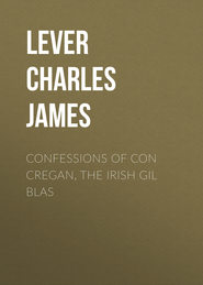 Confessions Of Con Cregan, the Irish Gil Blas