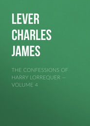 The Confessions of Harry Lorrequer — Volume 4