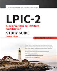 LPIC-2: Linux Professional Institute Certification Study Guide. Exam 201 and Exam 202