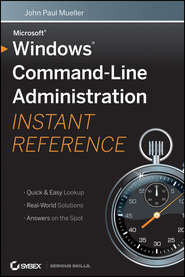 Windows Command Line Administration Instant Reference