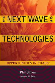 The Next Wave of Technologies. Opportunities in Chaos