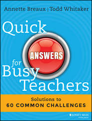 Quick Answers for Busy Teachers. Solutions to 60 Common Challenges