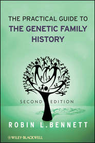 The Practical Guide to the Genetic Family History