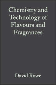 Chemistry and Technology of Flavours and Fragrances