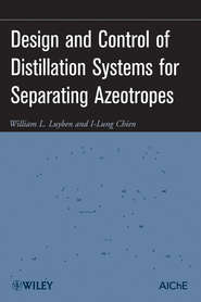 Design and Control of Distillation Systems for Separating Azeotropes