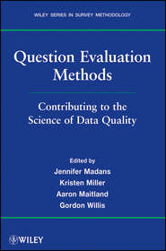 Question Evaluation Methods. Contributing to the Science of Data Quality