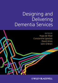 Designing and Delivering Dementia Services