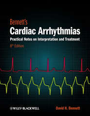 Bennett&apos;s Cardiac Arrhythmias. Practical Notes on Interpretation and Treatment