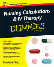 Nursing Calculations and IV Therapy For Dummies - UK