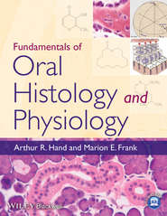 Fundamentals of Oral Histology and Physiology