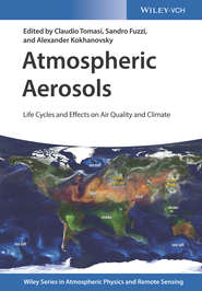 Atmospheric Aerosols. Life Cycles and Effects on Air Quality and Climate