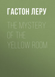 The Mystery of the Yellow Room