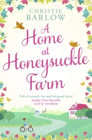 A Home at Honeysuckle Farm: A gorgeous and heartwarming summer read