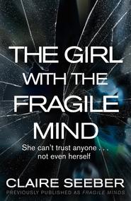 The Girl with the Fragile Mind