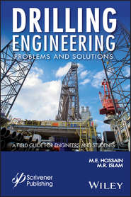 Drilling Engineering Problems and Solutions. A Field Guide for Engineers and Students