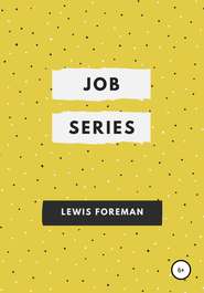 Job Series. Full