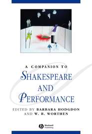 A Companion to Shakespeare and Performance