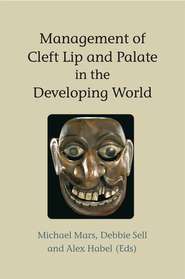 Management of Cleft Lip and Palate in the Developing World