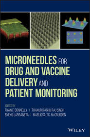 Microneedles for Drug and Vaccine Delivery and Patient Monitoring