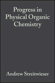 Progress in Physical Organic Chemistry, Volume 10