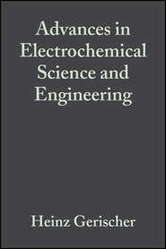 Advances in Electrochemical Science and Engineering