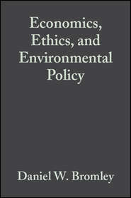 Economics, Ethics, and Environmental Policy