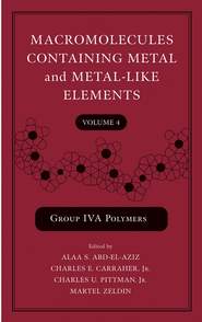 Macromolecules Containing Metal and Metal-Like Elements, Volume 4