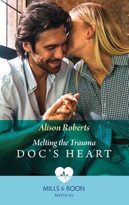 Melting The Trauma Doc's Heart