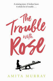 The Trouble with Rose