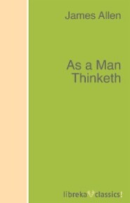 As a Man Thinketh