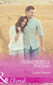 Texas Rebels: Phoenix