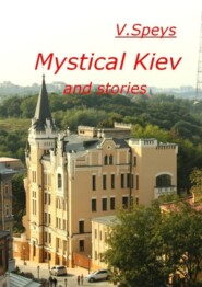 Mystical Kiev and stories