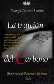 La Traición Del Carbono