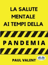 La Salute Mentale Ai Tempi Della Pandemia