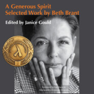 A Generous Spirit - Selected Work by Beth Brant (Unabridged)