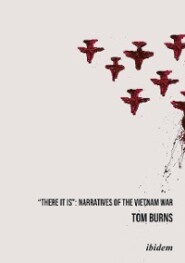 "There It Is": Narratives of the Vietnam War