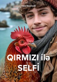 QIRMIZI ilə SELFİ