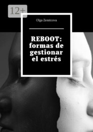 REBOOT: formas de gestionar el estrés