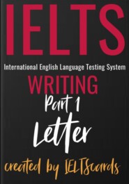 IELTS Writing. Part 1. Letter