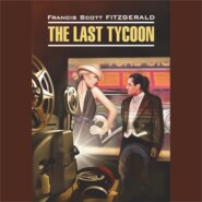 The Last Tycoon / Последний магнат